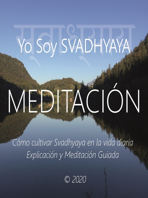 Title details for Meditación--Yo Soy Svadhyaya by Wilma Eugenia Juan Galindo - Available